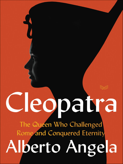 Title details for Cleopatra by Alberto Angela - Available